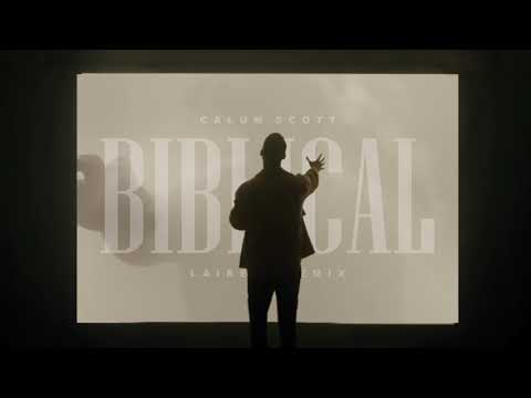 Calum Scott - Biblical (Laibert Remix)