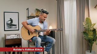 Taylor Guitars | Builder's Edition 614ce | Playthrough Demo