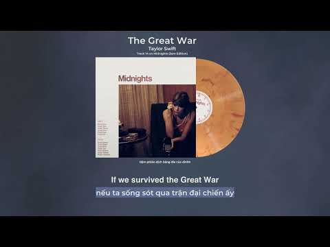 Vietsub - Lyrics || The Great War - Taylor Swift (Midnights Album)