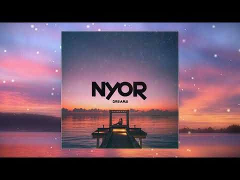 NYOR - Dreams [Official Video]