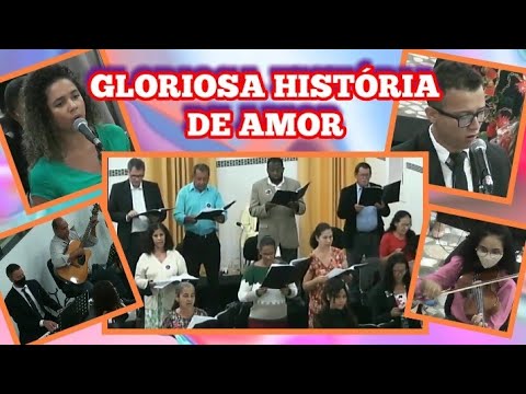 #Igreja #Apostólica - GLORIOSA HISTÓRIA DE AMOR - (Coral)