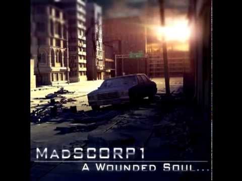 MadSCORP1 - A Wounded Soul (Full EP)