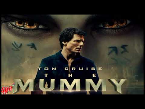 The Mummy Tom Cruise full Movie In English  2017 