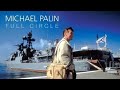 Full Circle with Michael Palin - Episode 8
