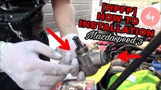 How to Install your Mazdaspeed 3 [HPFP] Internals