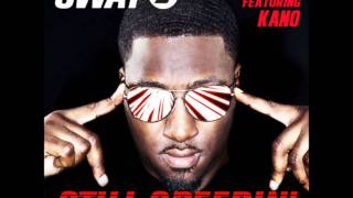 Sway - Still Speedin&#39; [Remix] (Feat. Kano)