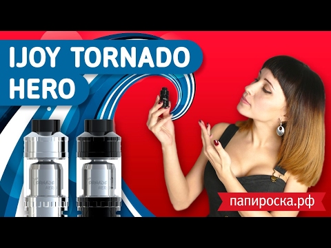 IJOY Tornado Hero RTA & Sub Ohm Tank - обслуживаемый бакомайзер - видео 1