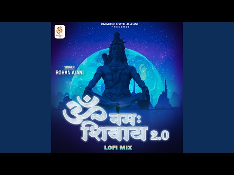 Om Namah Shivay 2.0 (Lofi Mix)