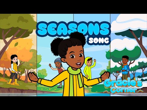 Seasons Song | Learning Seasons with Gracie’s Corner | Nursery Rhymes + Kids Songs