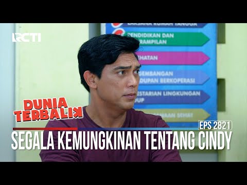 Segala Kemungkinan Tentang Cindy - Dunia Terbalik