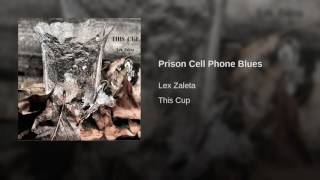 Prison Cell Phone Blues