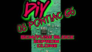 Pontiac G6 BCM / Fuse block clone DIY w/ Autel xp400pro