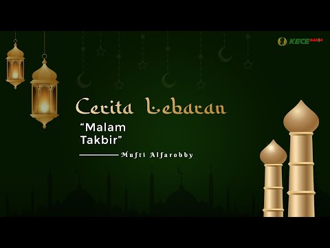Cerita Ramadhan - Gema Takbir Teduhkan Hati