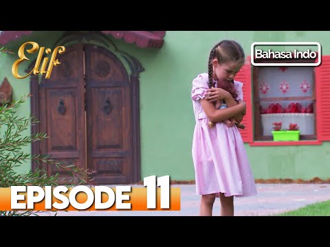 Elif Episode 11 | Indonesian Dubbed