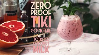 Zero Proof Tiki Cocktail Recipe | Toasted Coconut Milk, Hibiscus, Rosewater & Ghia