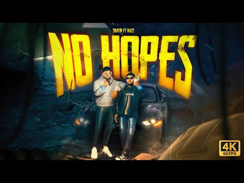 SHATIR,NAZZ-NO HOPES(Official Visualizer)[Prod by Audiocrackerr]|2K24