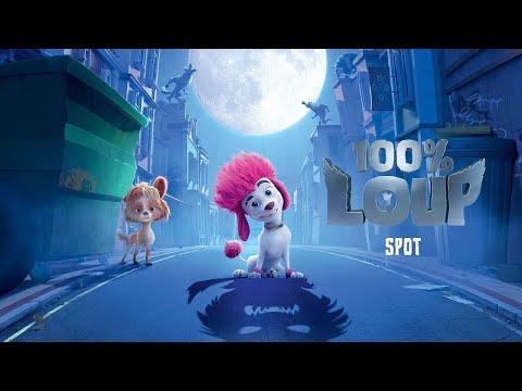 100% LOUP - Spot #2 [VF]