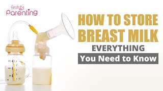 Breast Milk Storage Tips : How To Store Breast Milk Safely After Pumping