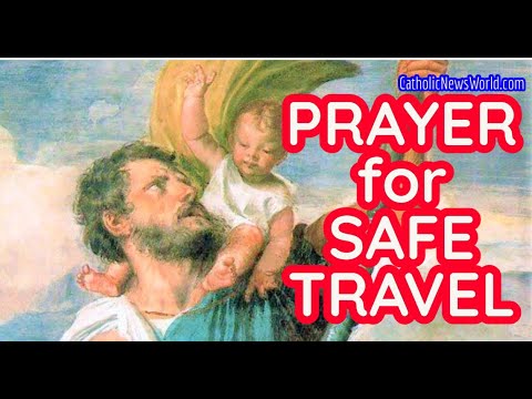 Prayer For Safe Travel - Prayer for Protection - PRAYER to St. Christopher for Safe Travel HD