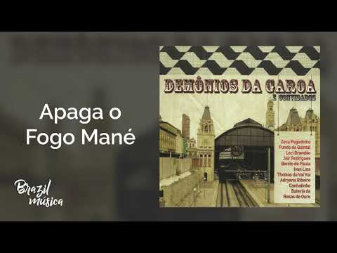 Demônios Da Garoa - Apaga o Fogo Mané - E Convidados