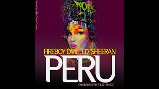 Download lagu Fireboy DML , Ed Sheeran - Peru (Alvilianx Afro Touch mix) mp3