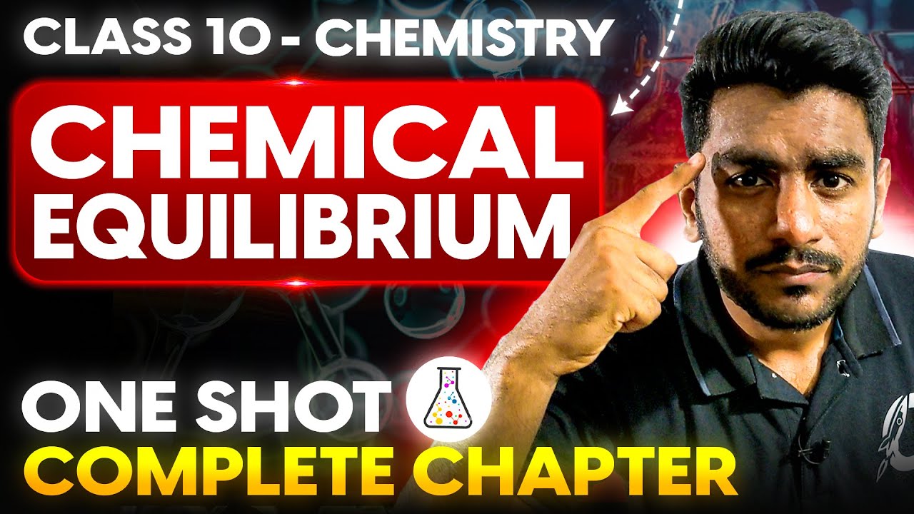 Chemical Equilibrium Full Chapter in One Lecture