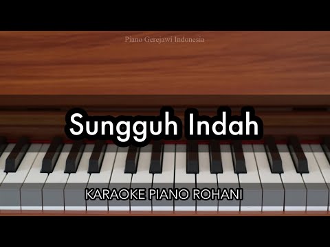 Sungguh Indah - Robert & Lea Sutanto | Karaoke Piano Rohani