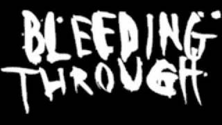 Bleeding Through - Love Lost In A Hail of Gunfire