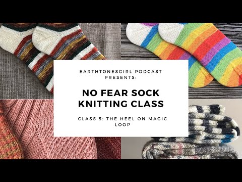 No Fear Sock Knitting: Class 5: The Heel on Magic Loop