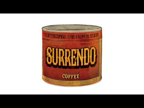 Supercombo & Far From Alaska - Surrendo