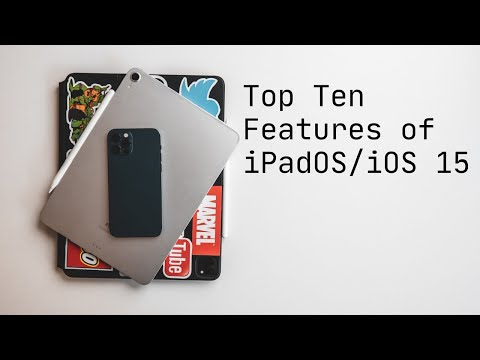 Top Ten iOS/iPadOS 15 Features
