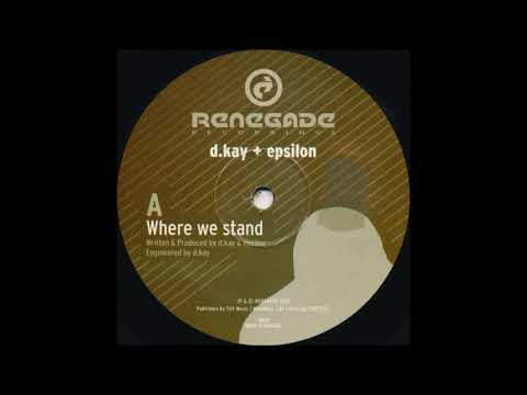 D.Kay & Epsilon - Where We Stand
