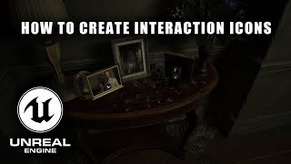 Create Interaction Icons in Unreal Engine 5 | Step-by-Step Tutorial