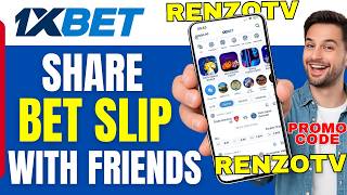 How to Share Your 1xBet Bet Slip with Friends