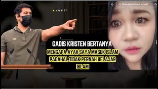 Download lagu GADIS KRISTEN BERTANYA MENGAPA AYAH SAYA MASUK ISLAM JAWABAN BANG ZUMA SONTAK BIKIN TERSENTAK mp3