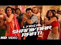 Shanivaar Raati Full Song with Lyrics | Main Tera ...