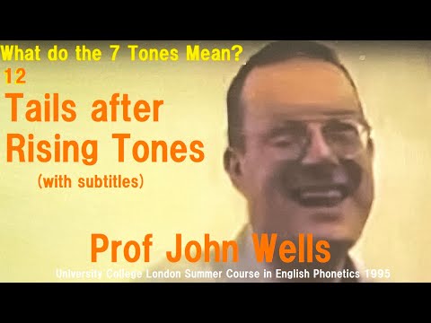 Prof John C.  Wells 'What do the 7 Tones Mean?'_12_'Tails after Rising Tones'_UCL Summer Course 1995