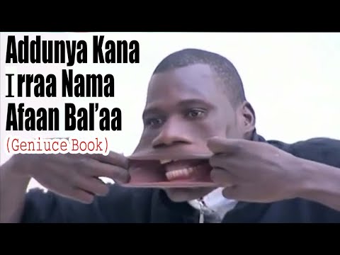 Addunya Kana Irraa Nama Afaan Bal aa Geniuce Book