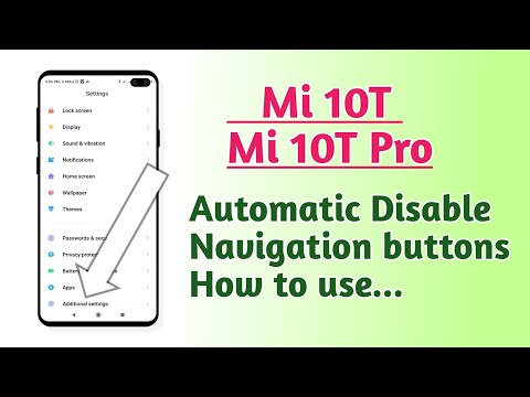 Xiaomi Mi 10T , Mi 10T Pro , Automatic Disable Navigation buttons setting tips and tricks