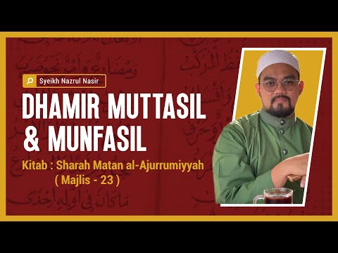 Dhamir Muttasil & Munfasil - Syeikh Nazrul Nasir.