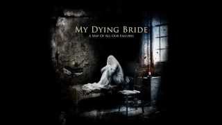 My Dying Bride - Kneel Till Doomsday