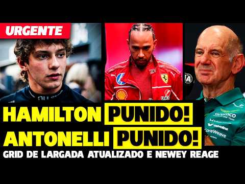 🚨URGENTE: ANTONELLI É PUNIDO, HAMILTON É PUNIDO, GRID ATUALIZADO E REAÇÃO DE NEWEY | FÓRMULA 1