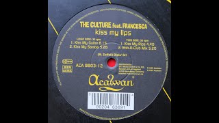 The Culture Feat. Francesca - Kiss My Lips (Kiss My Rips) - (oldskool speed garage)