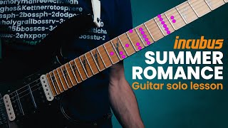 Incubus - Summer Romance | GUITAR SOLO LESSON