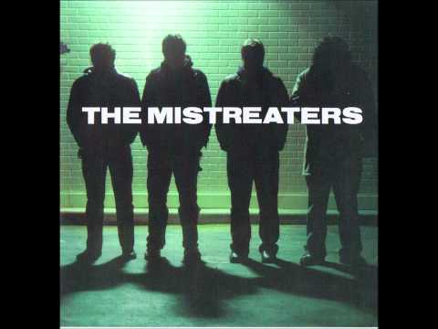 The Mistreaters - Hard On The Eyes