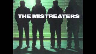 The Mistreaters - Hard On The Eyes