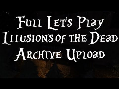 Amnesia Custom Stories Illusions of the Dead Archive Upload