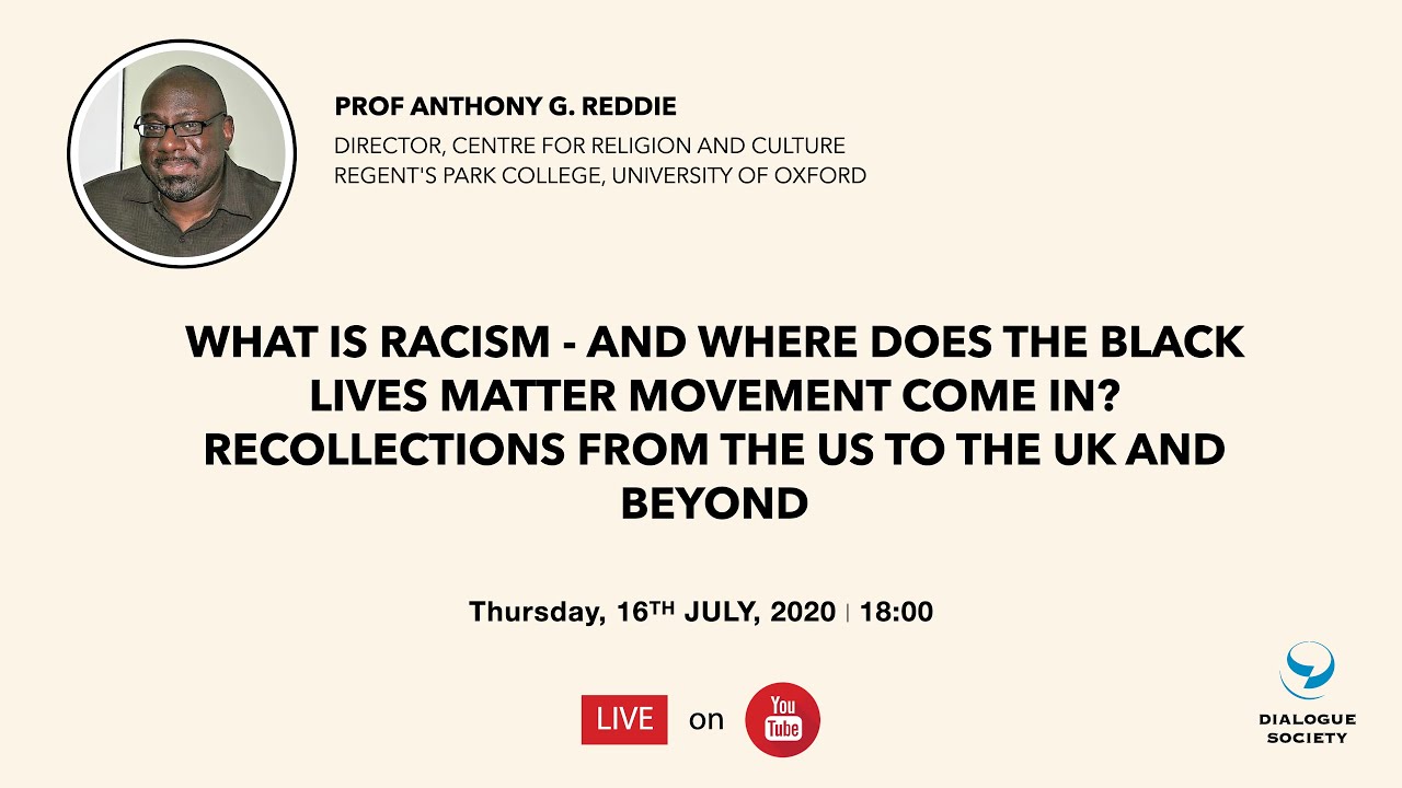 What is racism - and where does the Black Lives Matter movement come in? | Prof Anthony G. Reddie