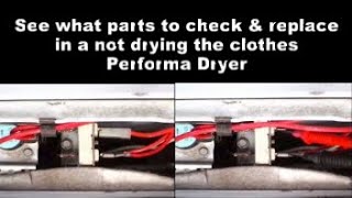 Performa Dryer Not Drying The Clothes - Here's What Parts To Check & Replace To Fix It