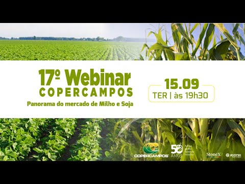 17º Webinar Copercampos - Panorama do mercado de Milho e Soja